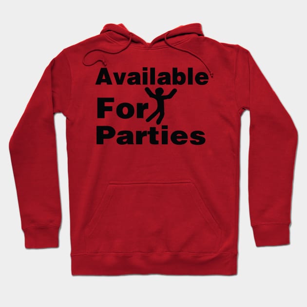 available for parties Hoodie by samoel